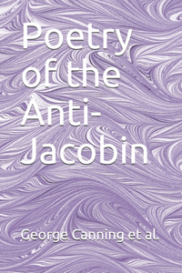 Poetry of the Anti-Jacobin