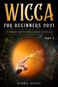Wicca For Beginners 2021