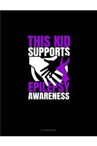 This Kid Supports Epilepsy Awareness