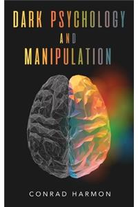 Dark Psychology And Manipulation