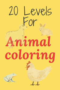 20 Levels for Animal coloring
