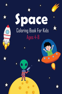 Space Coloring Book For Kids Ages 4-8