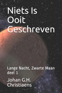 Niets Is Ooit geschreven
