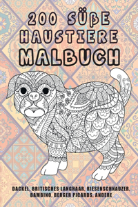 200 süße Haustiere - Malbuch - Dackel, Britisches Langhaar, Riesenschnauzer, Bambino, Berger Picards, andere