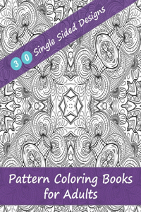 Pattern Coloring Books for Adults - 30 Single Sided Designs