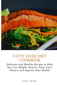 Fatty Liver Diet Cookbook