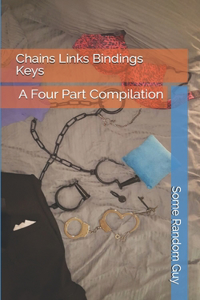 Chains Links Bindings Keys