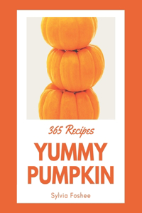365 Yummy Pumpkin Recipes
