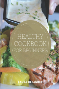 Healthy Cookbook For Beginners