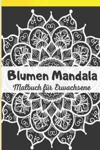 Blumen Mandala Malbuch für Erwachsene