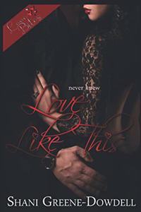 Never Knew Love Like This