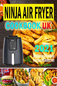 Ninja Air Fryer Cookbook UK 2021