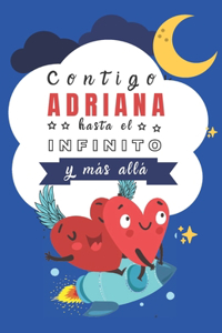 Contigo Adriana, hasta el Infinito