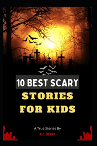 10 Best Scary Stories For Kids