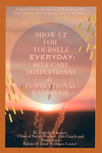 Show Up For Yourself Everyday