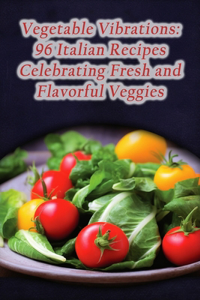 Vegetable Vibrations