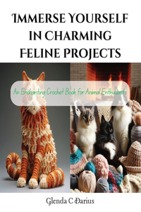Immerse Yourself in Charming Feline Projects