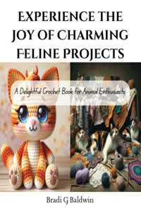 Experience the Joy of Charming Feline Projects