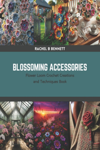 Blossoming Accessories