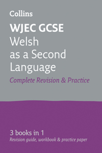 Collins GCSE Revision and Practice: New Curriculum - Wjec GCSE Welsh as a Second Language All-In-One Revision and Practice