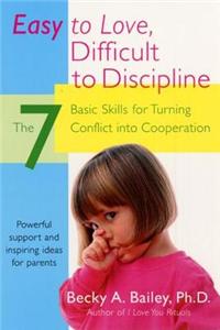 Easy to Love, Difficult to Discipline
