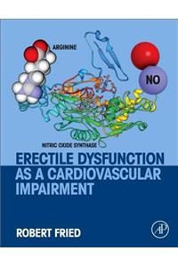 Erectile Dysfunction as a Cardiovascular Impairment