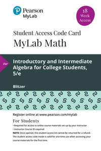 Mylab Math with Pearson Etext -- 18 Week Standalone Access Card -- For Introductory and Intermediate Algebra for College Students