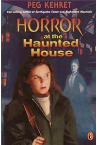 Horror at the Haunted House