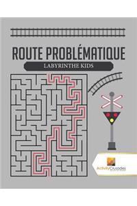 Route Problématique