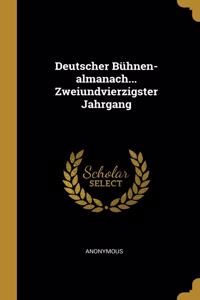 Deutscher Bühnen-Almanach... Zweiundvierzigster Jahrgang
