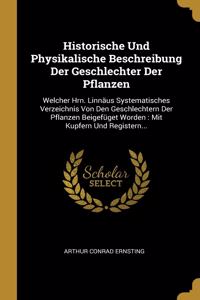 Historische Und Physikalische Beschreibung Der Geschlechter Der Pflanzen