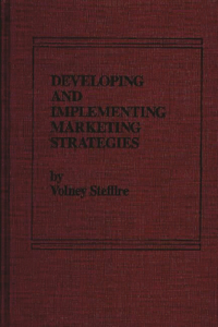 Developing and Implementing Marketing Strategies