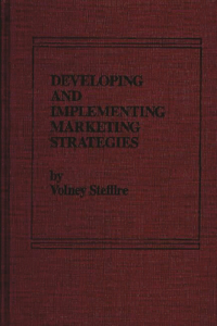 Developing and Implementing Marketing Strategies