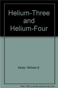 Helium-Three and Helium-Four