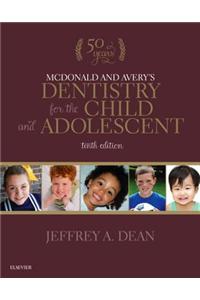McDonald and Avery's Dentistry for the Child and Adolescent - E-Book