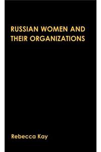 Russian Women and Their Organizations