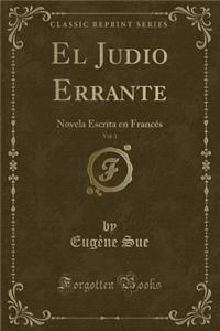 El Judio Errante, Vol. 1