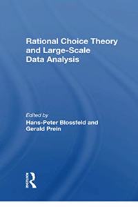 Rational Choice Theory And Largescale Data Analysis
