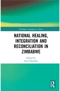 National Healing, Integration and Reconciliation in Zimbabwe