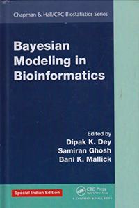 Bayesian Modeling in Bioinformatics (Special Indian Edition/ Reprint Year- 2020)