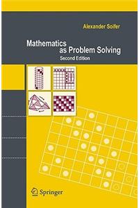 Mathematics as Problem Solving