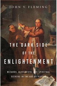 The Dark Side of the Enlightenment