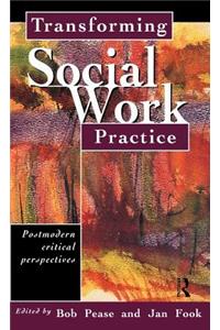 Transforming Social Work Practice