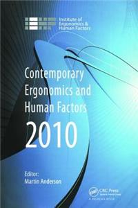 Contemporary Ergonomics and Human Factors 2010