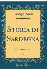 Storia di Sardegna, Vol. 2 (Classic Reprint)