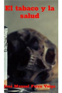 El tabaco y la salud
