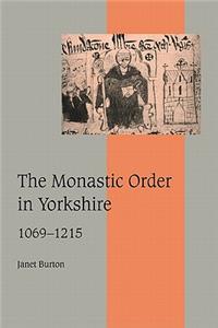 Monastic Order in Yorkshire, 1069 1215