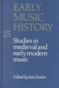 Early Music History: Volume 15