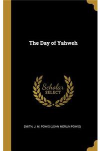 The Day of Yahweh