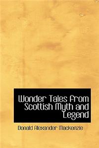 Wonder Tales from Scottish Myth and Legend